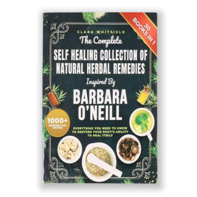 The Complete Self Healing Collection of Natural Herbal Remedies